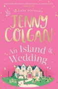 Cover-Bild zum Titel 'An Island Wedding' von 'Jenny Colgan'