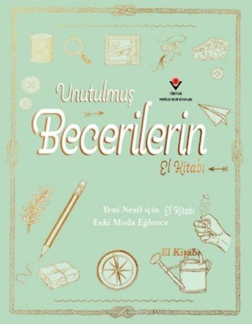 Unutulmus Becerilerin El Kitabi - Natalie Crowley, Elaine Batiste