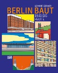 Cover-Bild zum Titel 'Berlin baut' von 'Leander Zerwer'
