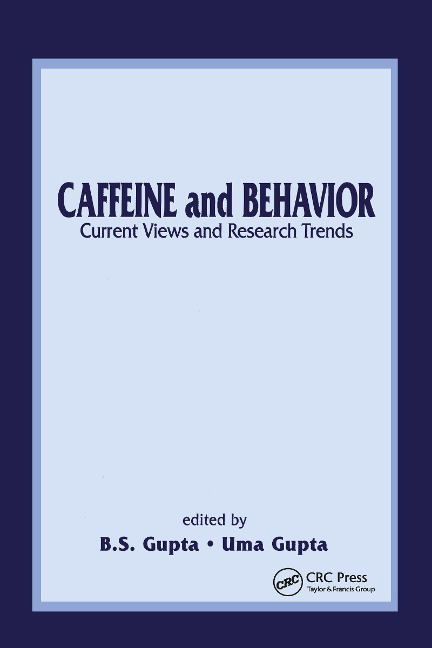 Caffeine and Behavior: Current Views & Research Trends - 