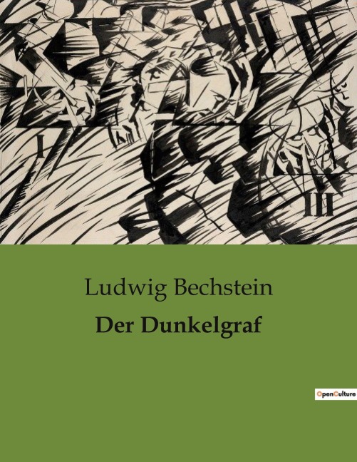 Der Dunkelgraf - Ludwig Bechstein