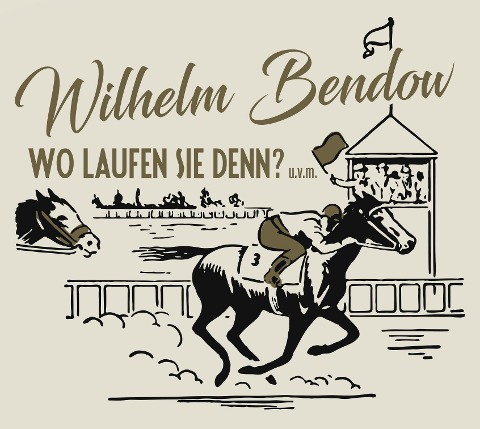 Wo Laufen Sie Denn?,u.v.m. - Wilhelm Bendow