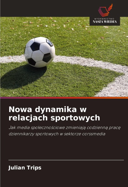 Nowa dynamika w relacjach sportowych - Julian Trips