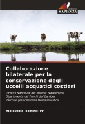 Cover-Bild zum Titel 'Collaborazione bilaterale per la conservazione degli uccelli acquatici costieri' von 'Yourfee Kennedy'