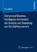 Cover-Bild zum Titel 'Operational Business Intelligence im Kontext der Analyse und Steuerung von Geschäftsprozessen' von 'Tom Hänel'