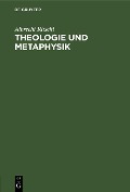 Theologie und Metaphysik - Albrecht Ritschl