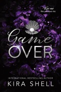 Cover-Bild zum Titel 'Game Over' von 'Kira Shell'