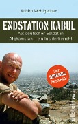 Cover-Bild zum Titel 'Endstation Kabul' von 'Achim Wohlgethan, Dirk Schulze'