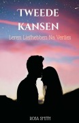 Cover-Bild zum Titel 'Tweede kansen' von 'Rosa Smith'