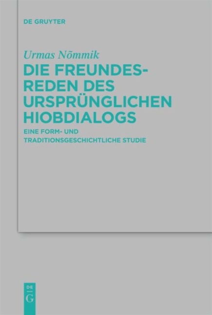 Die Freundesreden des ursprünglichen Hiobdialogs - Urmas Nømmik