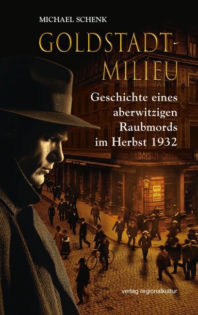 Goldstadt-Milieu - Michael Schenk