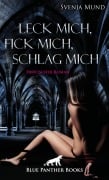 Cover-Bild zum Titel 'Leck mich, fick mich, schlag mich | Erotischer Roman' von 'Svenja Mund'