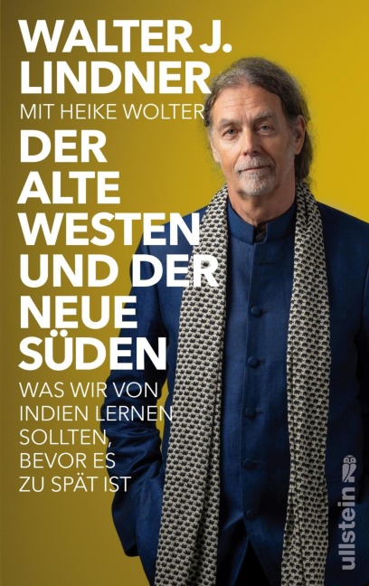 Der alte Westen und der neue Süden - Walter J. Lindner, Heike Wolter