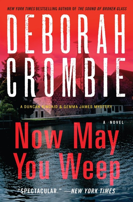 Now May You Weep - Deborah Crombie