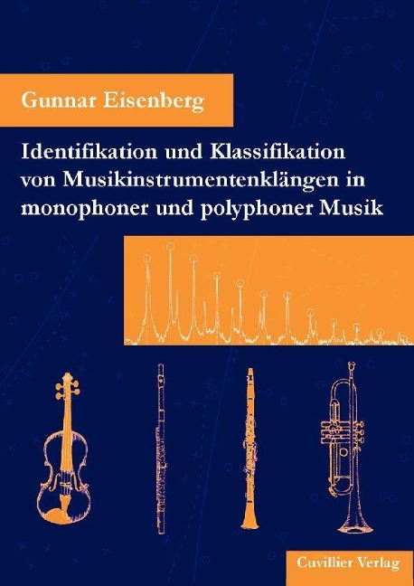 Identifikation und Klassifikation von Musikinstrumentenklängen in monophoner und polyphoner Musik - 