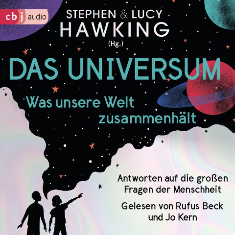 Das Universum ¿ Was unsere Welt zusammenhält - Lucy Hawking, Stephen Hawking