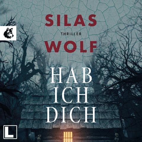 Hab ich dich - Silas Wolf