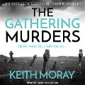 Cover-Bild zum Titel 'The Gathering Murders: Dead Men Tell No Tales ...' von 'Keith Moray'