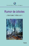 Cover-Bild zum Titel 'Rumor de árboles' von 'Liliana Isabel Velásquez H.'