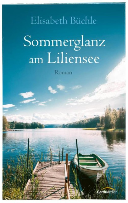 Sommerglanz am Liliensee - Elisabeth Büchle