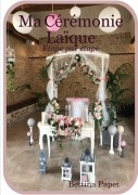 Cover-Bild zum Titel 'Ma cérémonie laïque - Etape par étape' von 'Bettina Papet'
