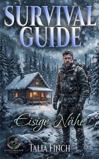 Der Survival Guide - Eisige Nähe - Talia Finch