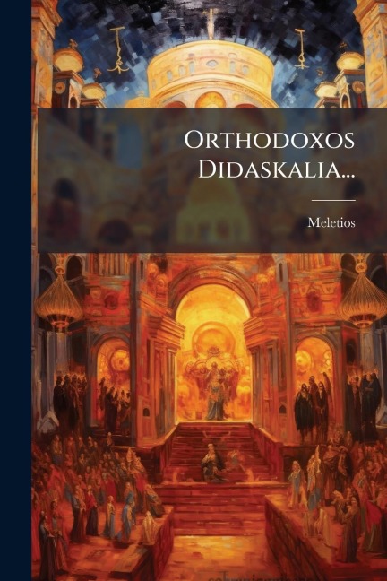Orthodoxos Didaskalia... - 