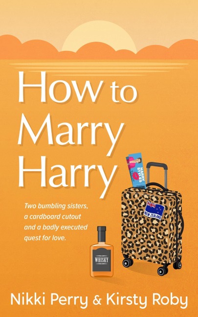 How to Marry Harry - Nikki Perry, Kirsty Roby