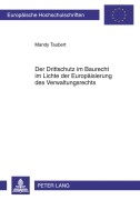 Cover-Bild zum Titel 'Der Drittschutz im Baurecht im Lichte der Europäisierung des Verwaltungsrechts' von 'Mandy Taubert'