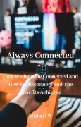 Cover-Bild zum Titel 'Always Connected' von 'Michael W'