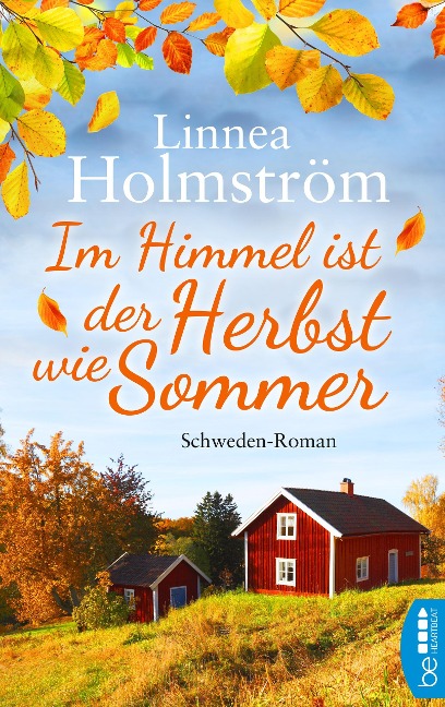 Im Himmel ist der Herbst wie Sommer - Linnea Holmström