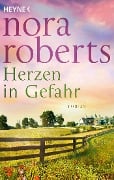 Cover-Bild zum Titel 'Herzen in Gefahr' von 'Nora Roberts'
