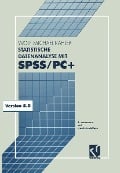 Statistische Datenanalyse mit SPSS/PC+ - 