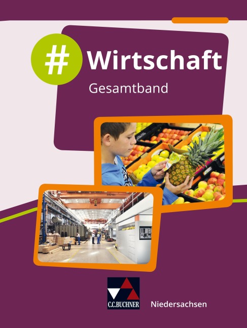 #Wirtschaft 1 Lehrbuch Niedersachsen - David Schäfer, Robert Löffler, Carsten Hinz, Carolin Hammer, Christin Richter