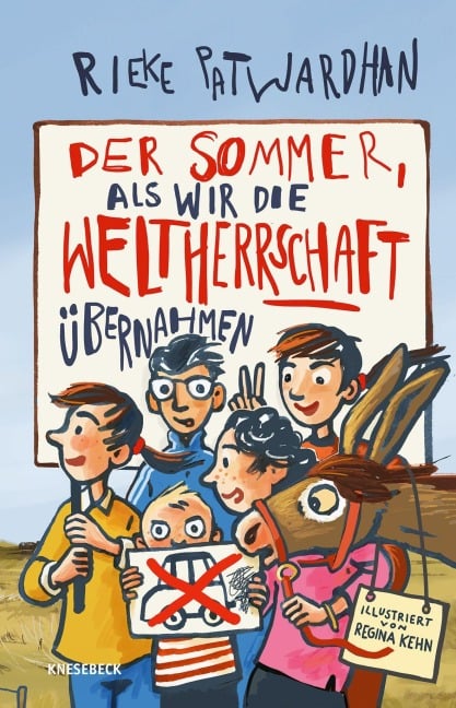 Der Sommer, als wir die Weltherrschaft übernahmen - Rieke Patwardhan