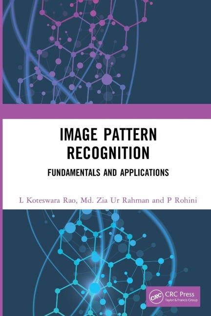Image Pattern Recognition - L Koteswara Rao, P. Rohini, Md. Zia Ur Rahman