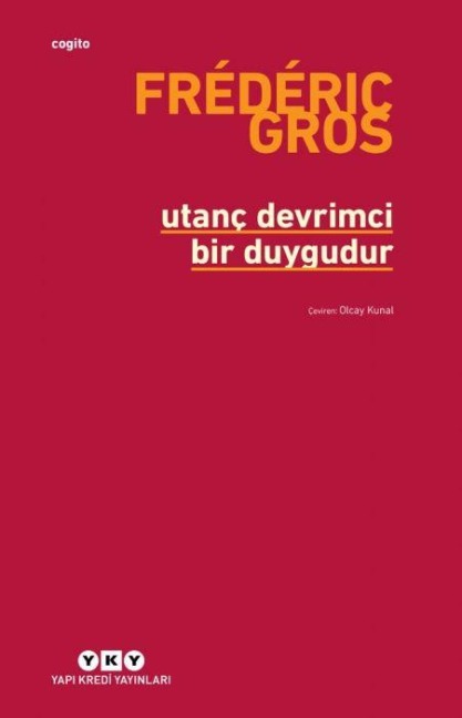 Utanc Devrimci Bir Duygudur - Frederic Gros