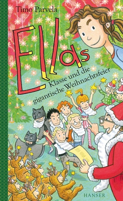 Ellas Klasse und die gigantische Weihnachtsfeier - Timo Parvela