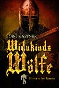 Cover-Bild zum Titel 'Widukinds Wölfe' von 'Jörg Kastner'