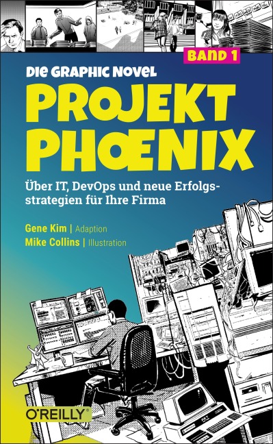 Projekt Phoenix - Die Graphic Novel, Band 1 - Gene Kim