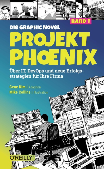 Projekt Phoenix - Die Graphic Novel, Band 1 - Gene Kim