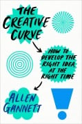 Cover-Bild zum Titel 'The Creative Curve' von 'Allen Gannett'