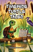 Cover-Bild zum Titel 'Timewise Turtle Tales' von 'Julian Prescotts'