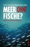 Meer ohne Fische? - 
