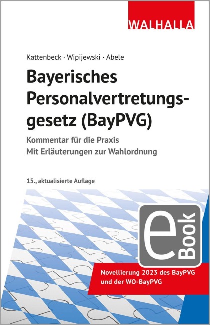 Bayerisches Personalvertretungsgesetz (BayPVG) - Gerhard Wipijewski, Hermann Abele