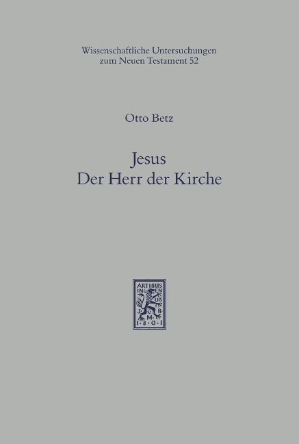 Jesus - Der Herr der Kirche - Otto Betz