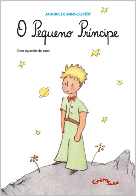 O Pequeno Príncipe - Antoine de Saint-Exupéry
