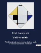 Cover-Bild zum Titel 'Viribus unitis' von 'Josef Neupauer'