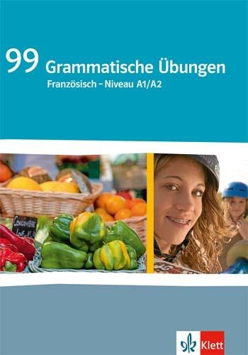 99 Grammatische Übungen Französisch (A1/A2) - 
