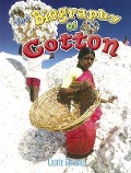 The Biography of Cotton - Carrie Gleason
